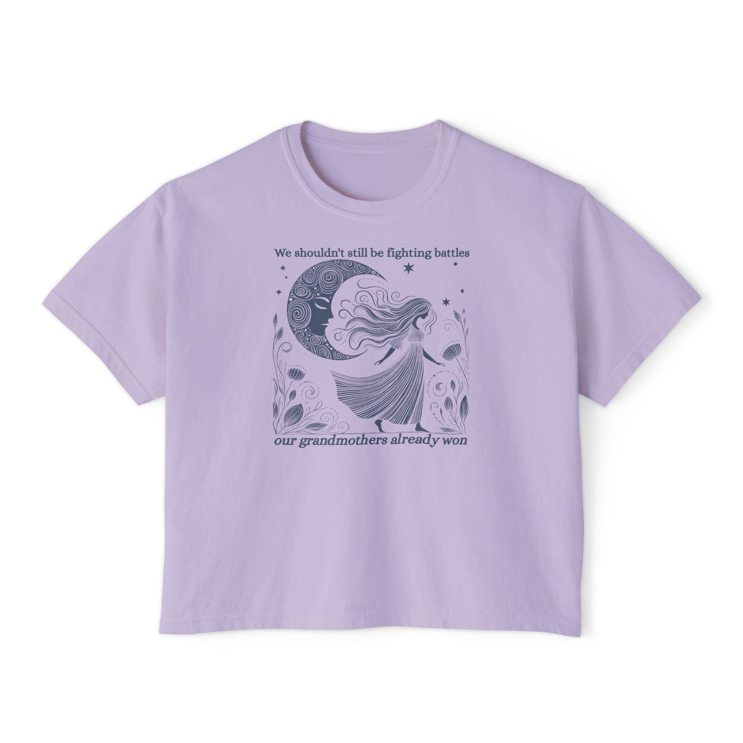 We Shouldn't Still Be Fighting Battles Tee – Feminist Moon Graphic T-Shirt