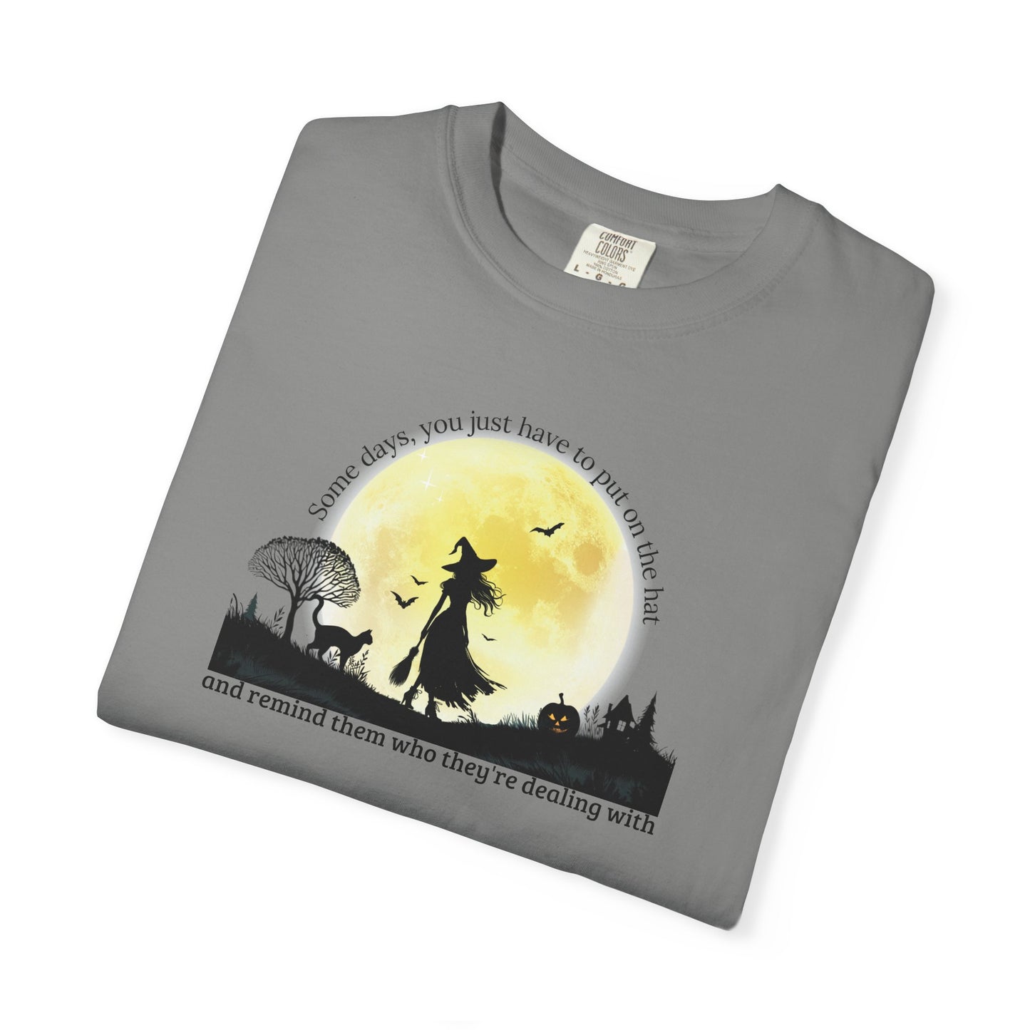 Put On The Hat Comfort Colors Tee