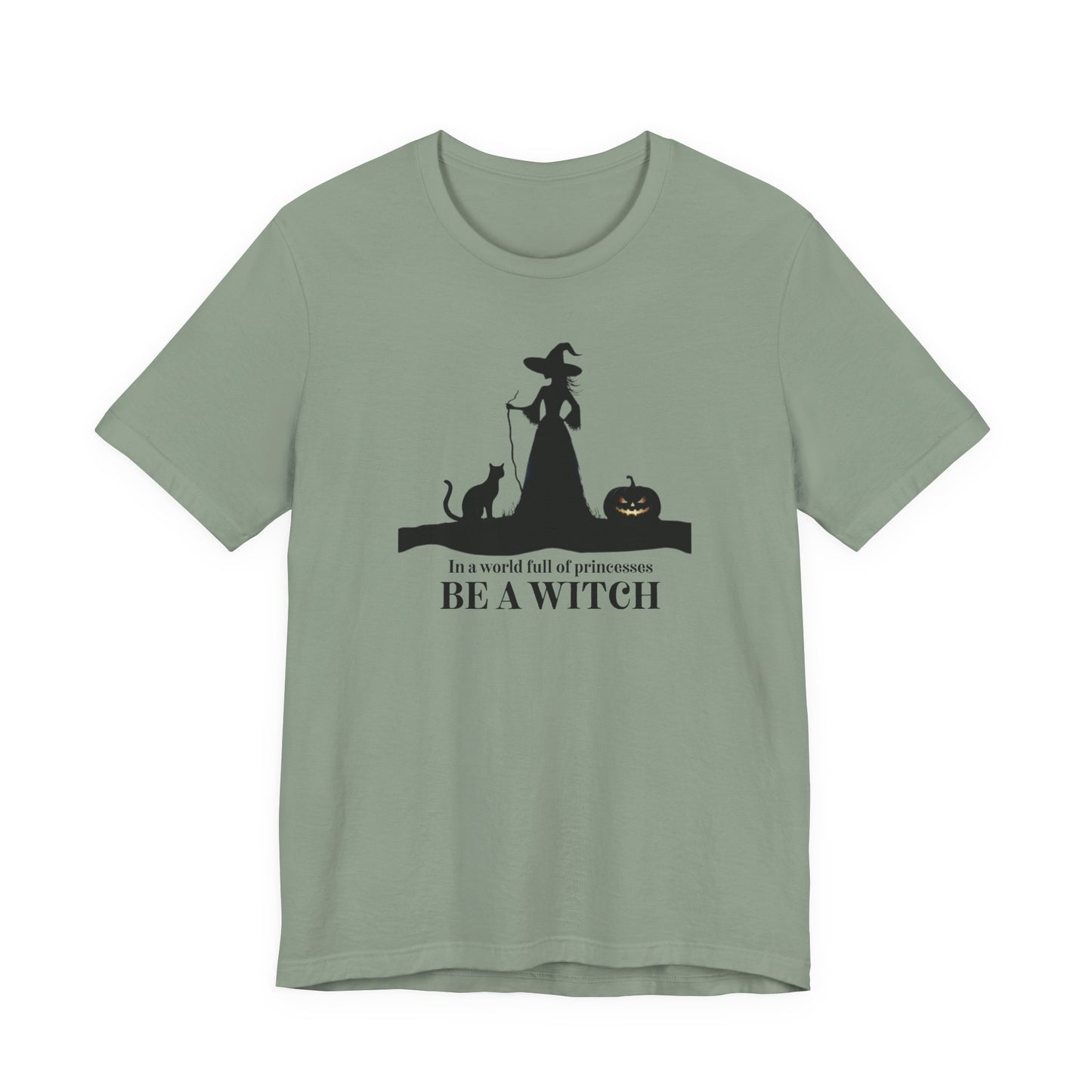 Be A Witch Halloween T-Shirt