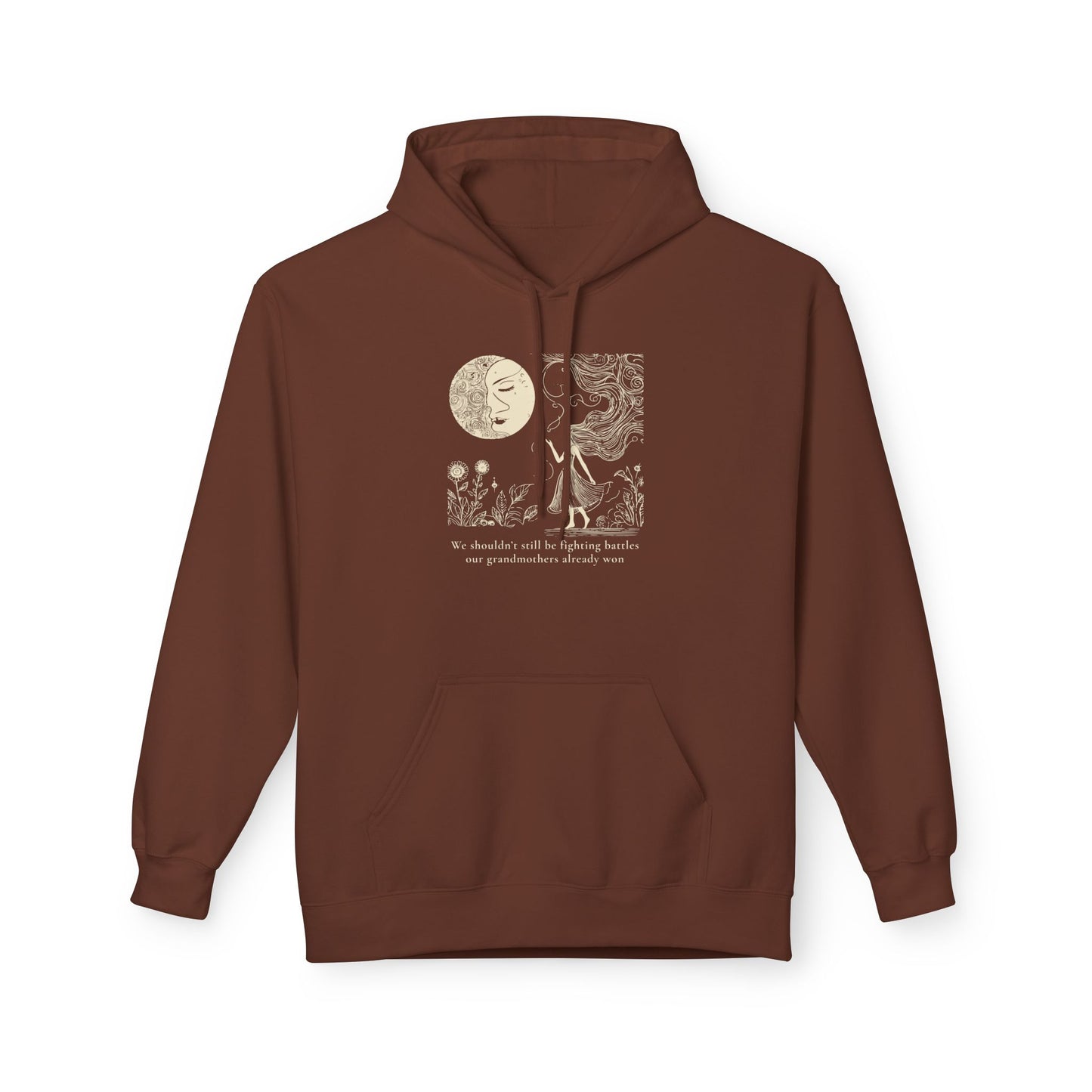We Shouldn’t Still Be Fighting Battles, Moon Goddess Hoodie
