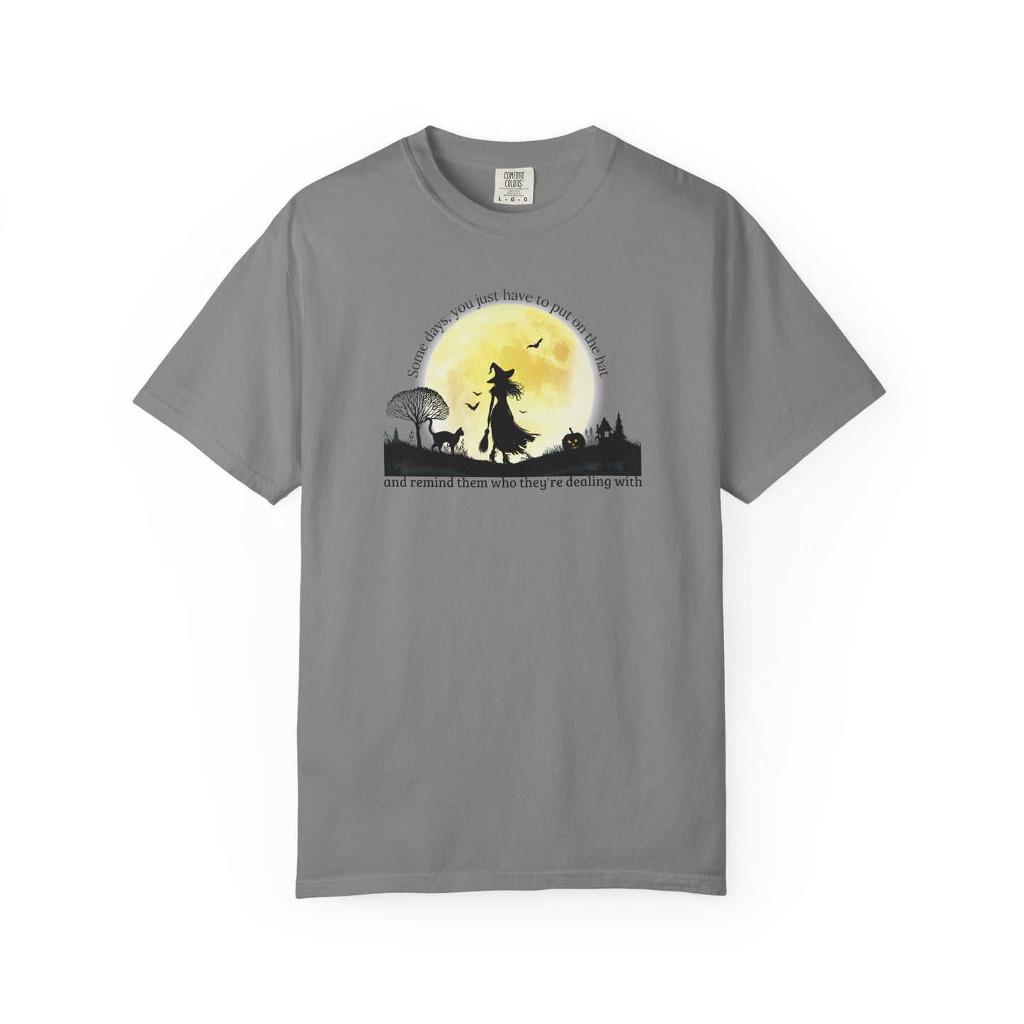 Put On The Hat Comfort Colors Tee