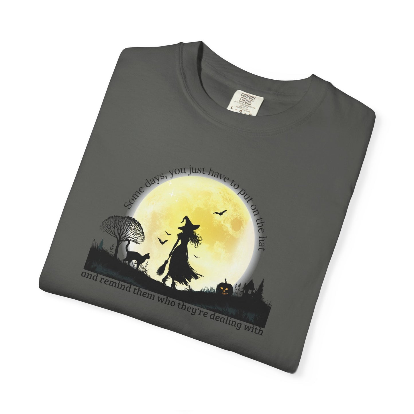 Put On The Hat Comfort Colors Tee