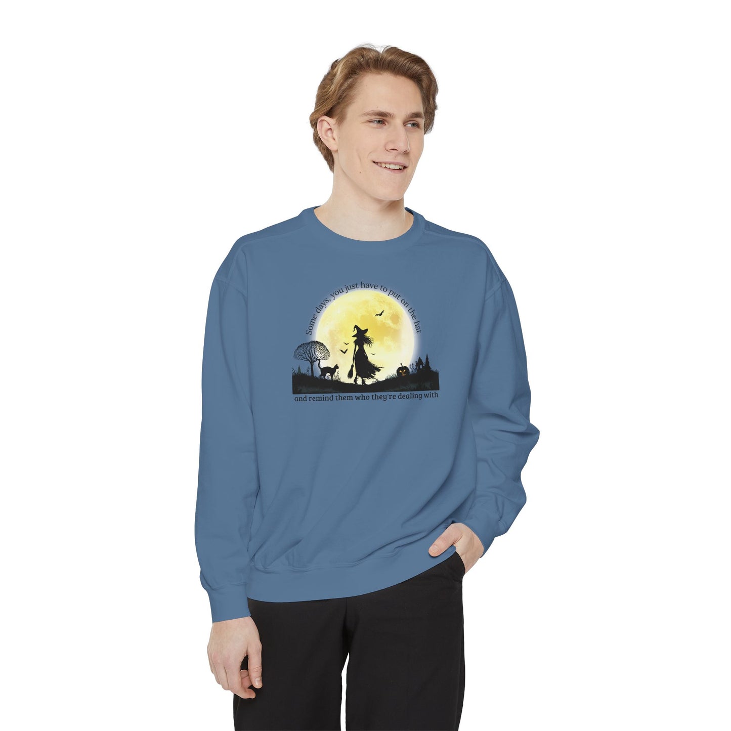 Put On The Hat Comfort Colors Sweatshirt
