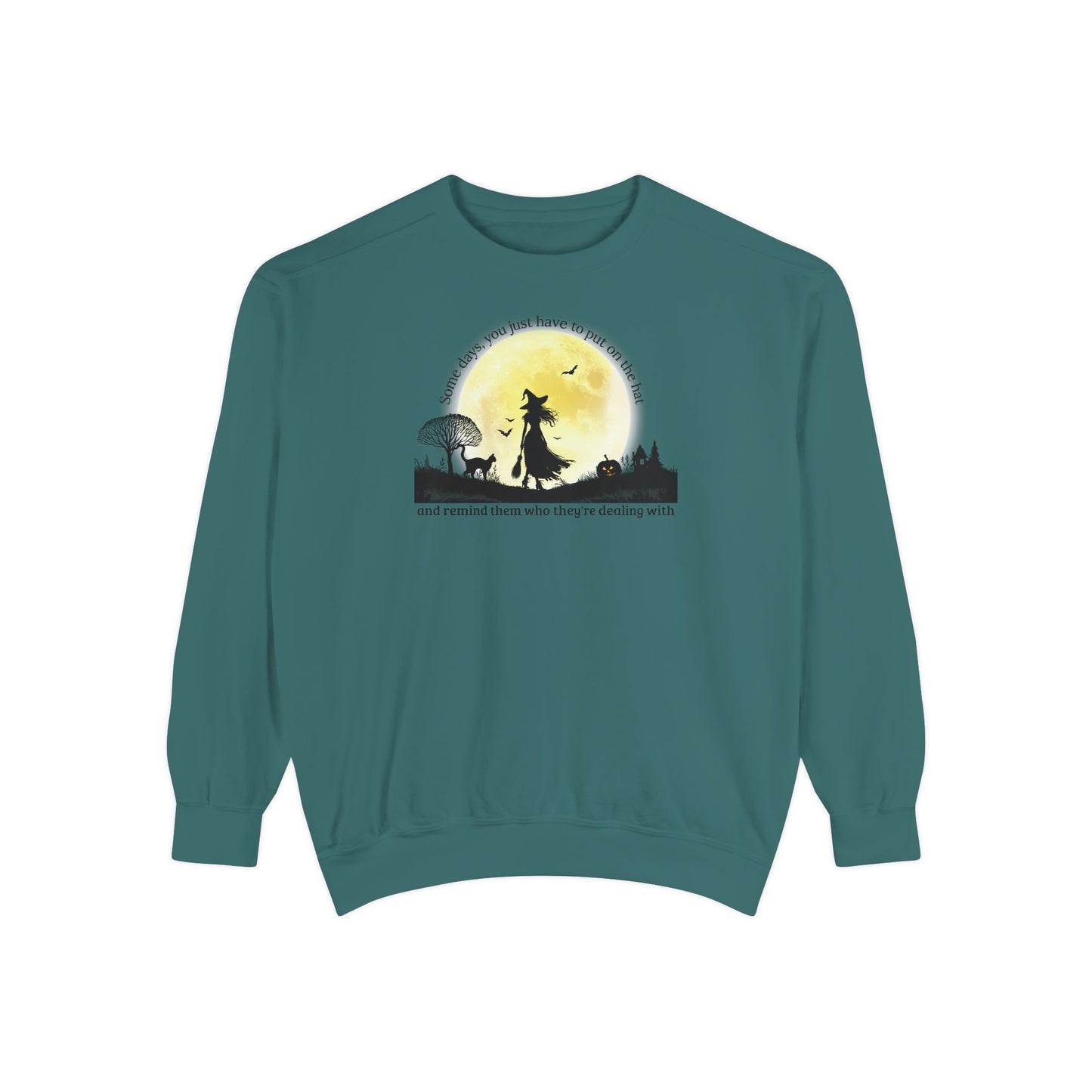 Put On The Hat Comfort Colors Sweatshirt