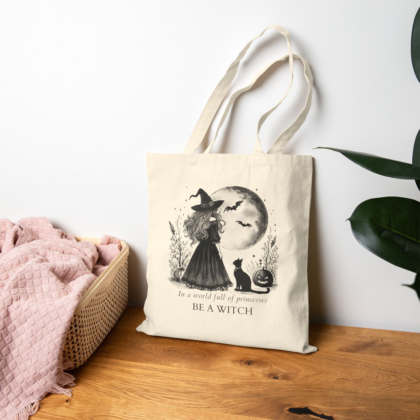 In A World Full Of Princesses Be A Witch Tote Bag